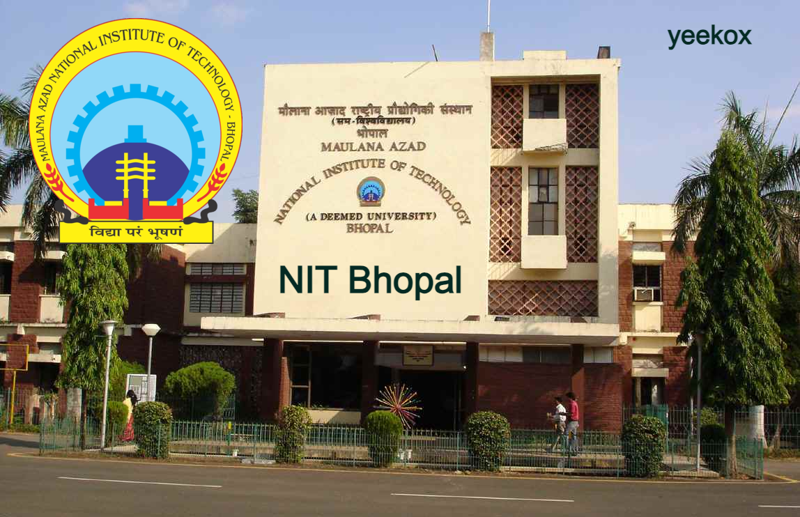 Maulana Azad National Institute of Technology Bhopal | yeekox